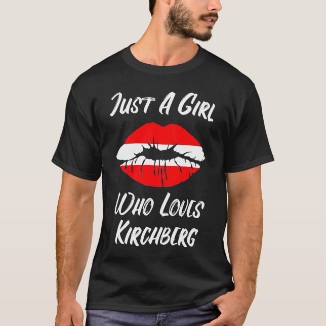 Lips Mouth Love Austria Flag Kirchberg T-Shirt (Front)