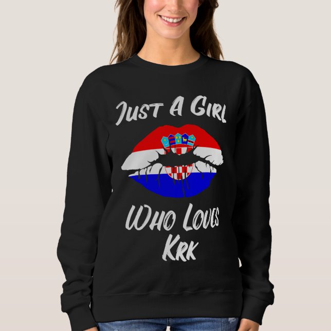 Lips Mouth Love Croatia Flag Krk Sweatshirt (Front)