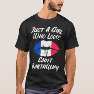 Lips Mouth Love French Flag Saint Barthelemy T-Shirt