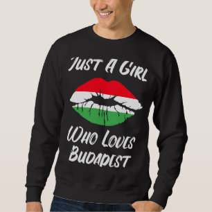 Lips Mouth Love Hungarian Flag Budapest Sweatshirt
