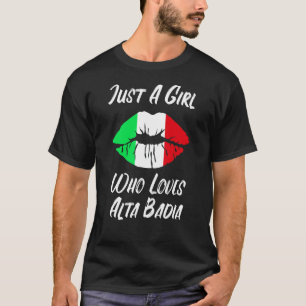 Lips Mouth Love Italian Flag Alta Badia T-Shirt