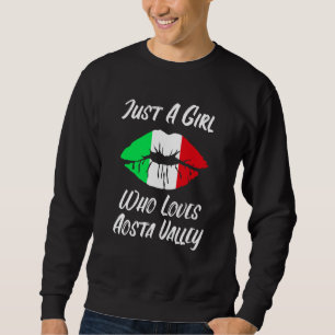 Lips Mouth Love Italian Flag Aostatal Sweatshirt
