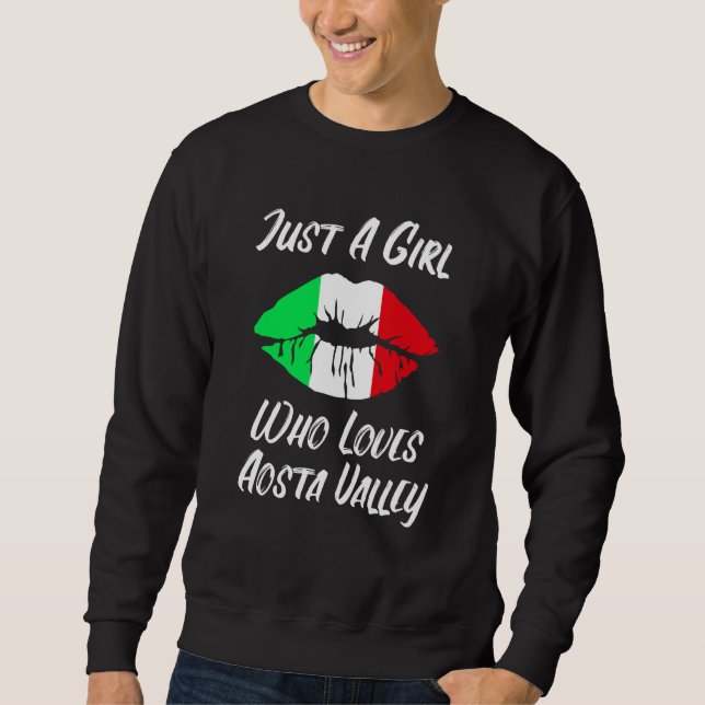 Lips Mouth Love Italian Flag Aostatal Sweatshirt (Front)