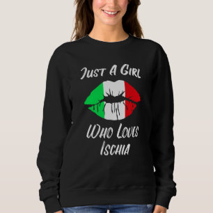Lips Mouth Love Italian Flag Ischia Sweatshirt