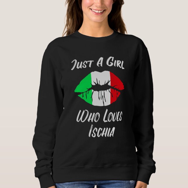 Lips Mouth Love Italian Flag Ischia Sweatshirt (Front)