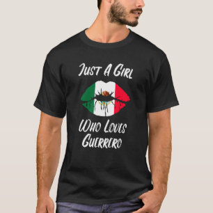 Lips Mouth Love Mexican Flag Guerrero T-Shirt