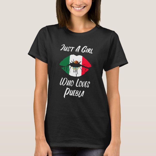Lips Mouth Love Mexican Flag Puebla T-Shirt (Front)