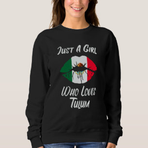 Lips Mouth Love Mexican Flag Tulum Sweatshirt