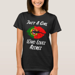 Lips Mouth Love Portuguese Flag Azores T-Shirt