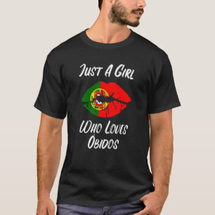 Lips Mouth Love Portuguese Flag Obidos T-Shirt