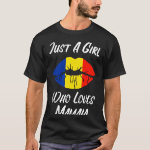 Lips Mouth Love Romanian Flag Mamaia T-Shirt