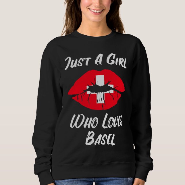 Lips Mouth Love Switzerland Flag Basel Sweatshirt (Front)