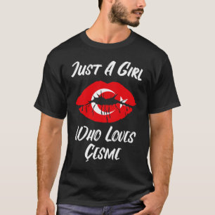 Lips Mouth Love Turkish Flag Cesme T-Shirt