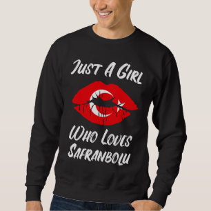 Lips Mouth Love Turkish Flag Saffranbolu Sweatshirt