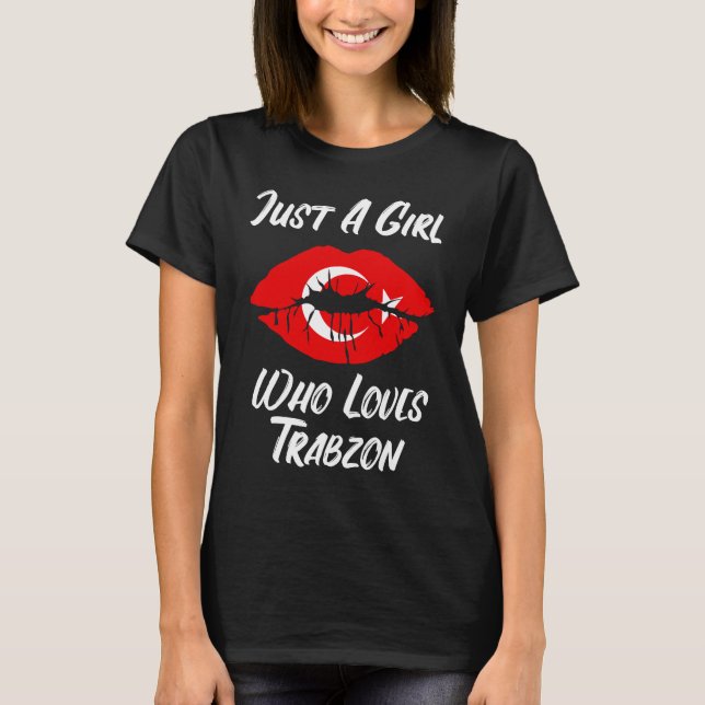 Lips Mouth Love Turkish Flag Trabzon T-Shirt (Front)