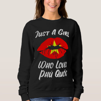Lips Mouth Love Vietnamese Flag Phu Quoc Sweatshirt