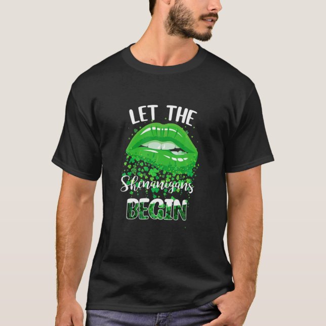 Lips Patrick’S Day Women Let Shenanigans Begin Sha T-Shirt (Front)