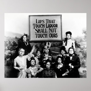 Lips that Touch Liquor - Temperance League Poster
