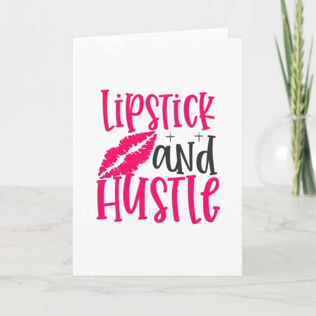 Lipstick and Hustle design- Makeup quote Card (Front)