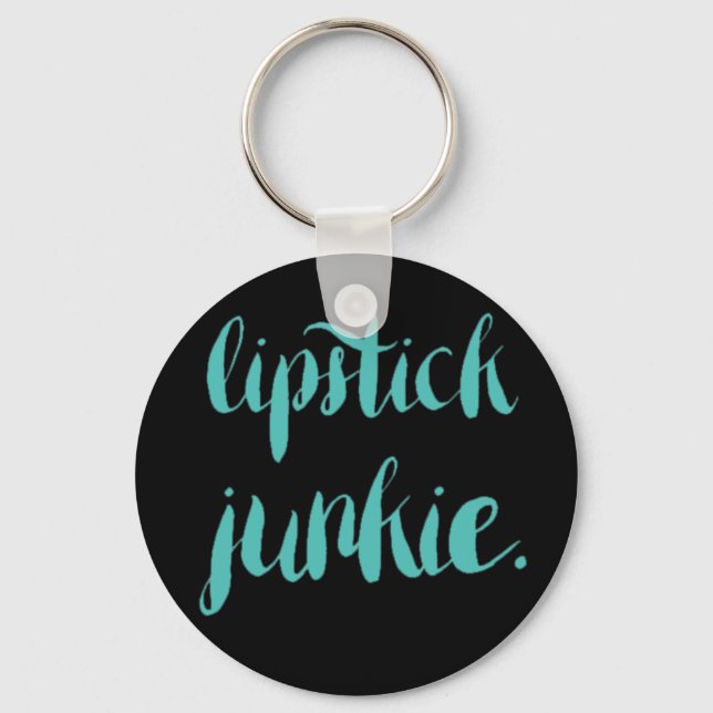 Lipstick Junkie Keychain (Front)