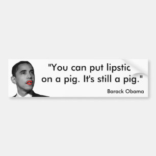 Lipstick Obama Bumper Sticker