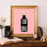 Liquid Courage, Wine Puns, Funny Posters<br><div class="desc">Do you know any great story that started with salad? Me neither. This print makes an awesome gift for wine lovers.</div>