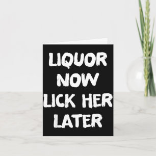 Liquor lick her later fun drinking bachelor party card