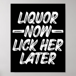 Liquor Lick Her Later Fun Drinking Bachelor Party Poster