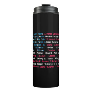 List 46 US Presidents of the United States Fun His Thermal Tumbler