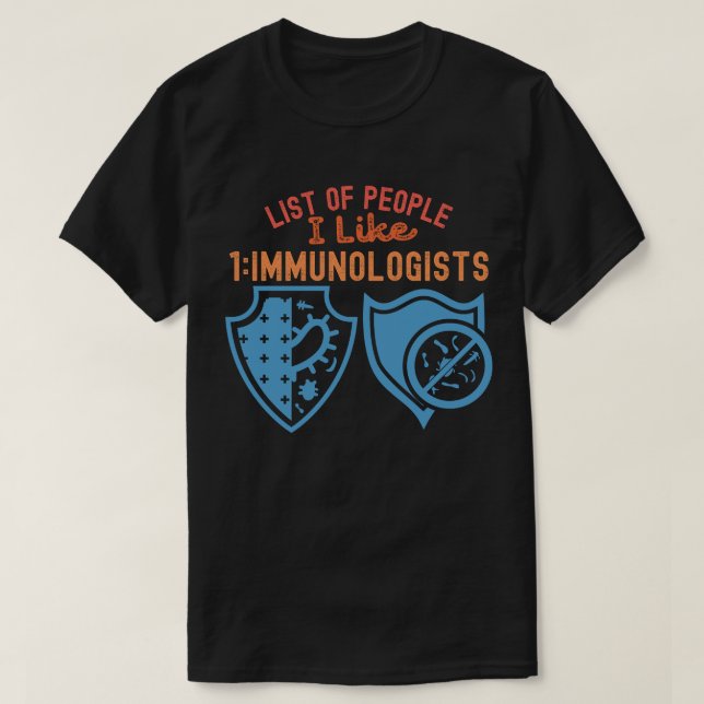 List of People I Like 1_Immunologists T-Shirt (Design Front)