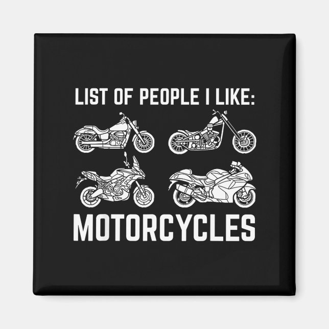 List Of People I Like Motorcycles Funny Rider &amp Magnet (Front)