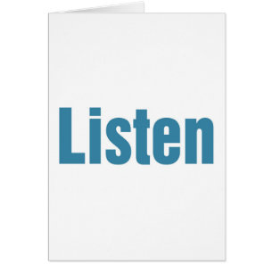Listen