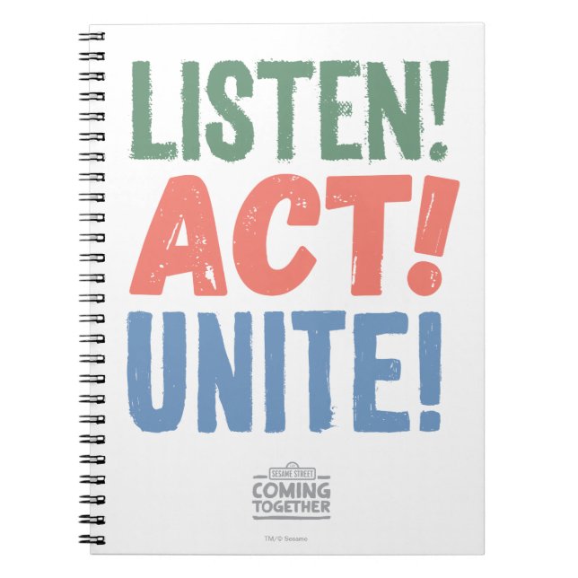 Listen! Act! Unite! Notebook (Front)