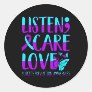 Listen Care Love Happy Suicide Prevention Awarenes Classic Round Sticker