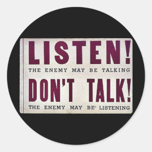 Listen! Don't Talk Classic Round Sticker