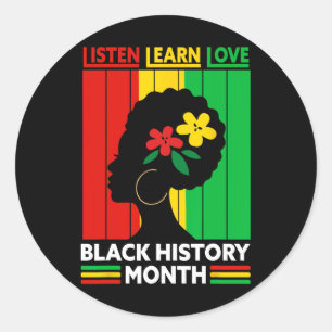Listen Learn Love Black History Month African Amer Classic Round Sticker