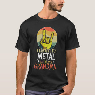 Listen Metal With Grandmom Rock Music Lover Rocker T-Shirt
