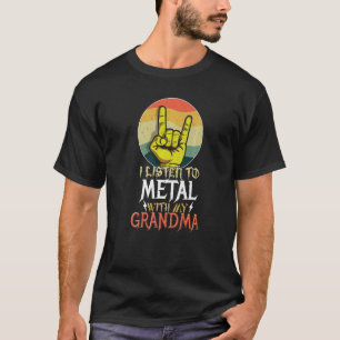 Listen Metal With Grandmom Rock Music Lover Rocker T-Shirt