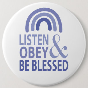 Listen Obey and Be Blessed 6 Cm Round Badge