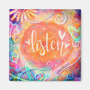 Listen Pretty Whimsical Trendy Inspirational Magnet