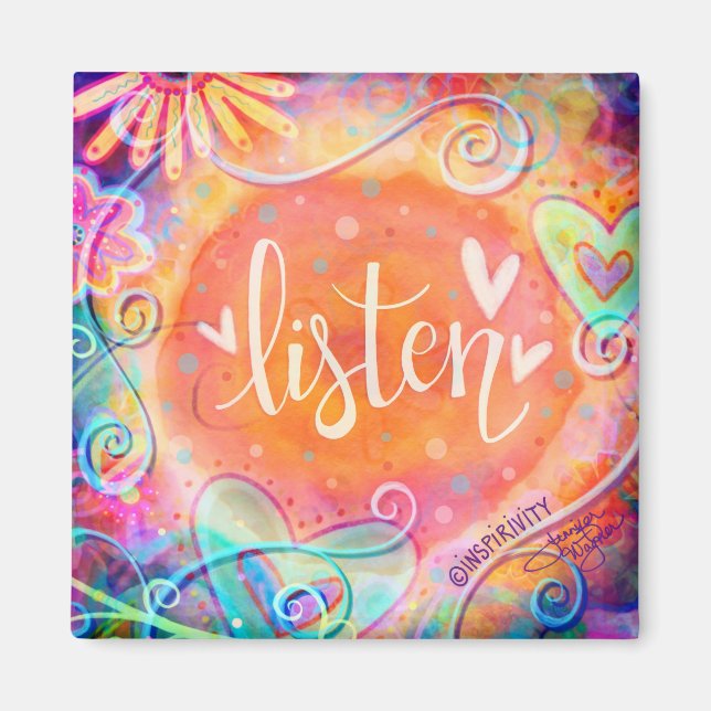Listen Pretty Whimsical Trendy Inspirational  Magnet (Front)