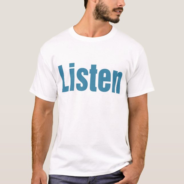 Listen T-Shirt (Front)