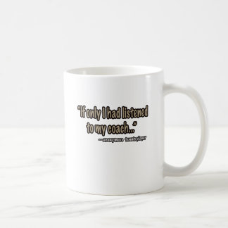 Listen To Coach Coffee Mug