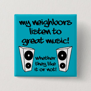 Listen To Loud Music Funny Button Badge Pin