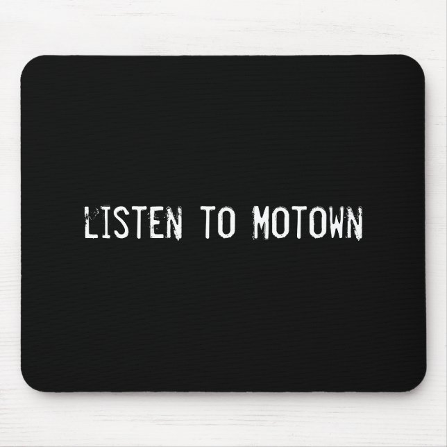 listen to Motown Mouse Pad (Front)