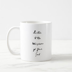 "Listen to the Whispers of Your Soul" Phrase Coffee Mug