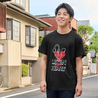 Listen to your Heart Quote Typography  T-Shirt