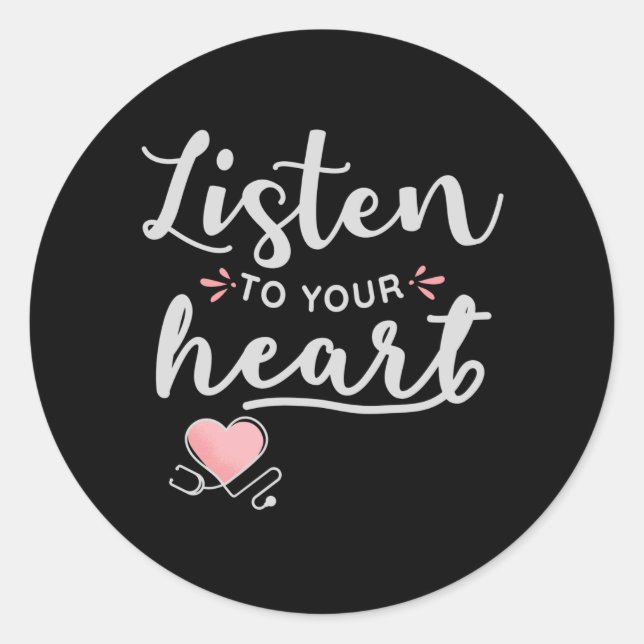 Listen to your heart stethoscope classic round sticker (Front)
