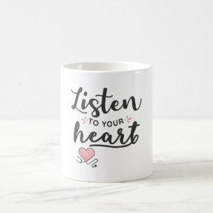 Listen to your heart stethoscope coffee mug