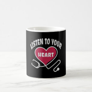 Listen to your heart stethoscope coffee mug